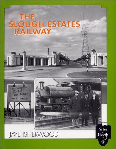 Issue 2 of 'The Slough Estates Railway' is easily distinguished from the first edition by the cover colour. (The original was pale blue.) Slough Estates Railway Book (Iss2) Cover
